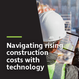 Navigating rising construction costs with technology