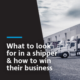What to look for in a shipper & how to win their business