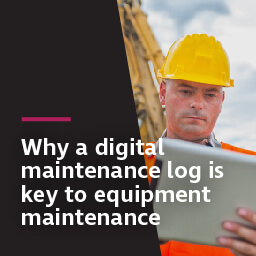 Why a digital maintenance log is key to equipment maintenance