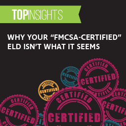 Why Your "FMCSA-Certified" ELD Isn