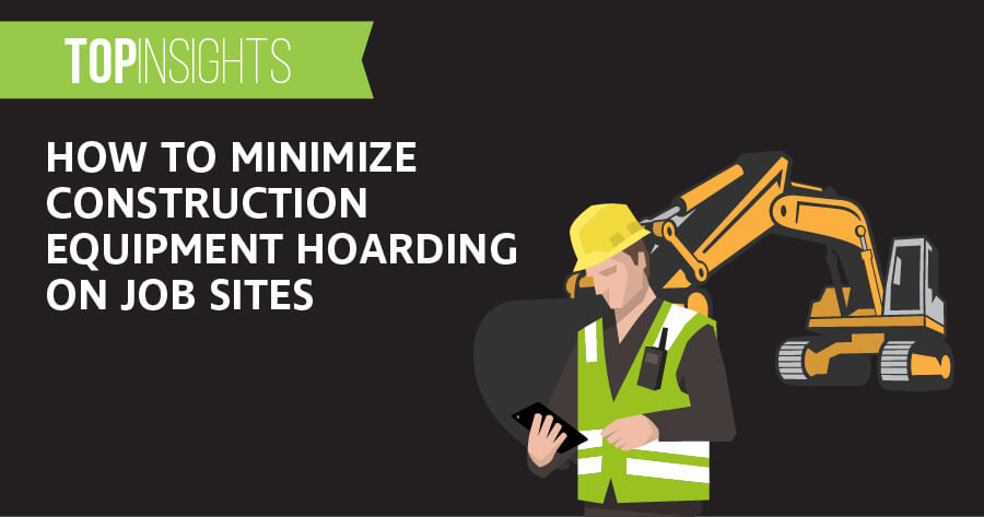 How To Minimize Construction Equipment Hoarding On Job Sites
