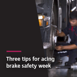 Three tips for acing brake safety week